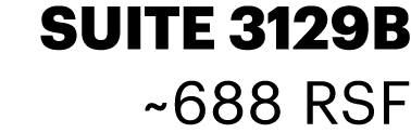 Suite 3129B ~688 RSF 